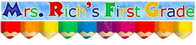 Mrs. Rich's First Grade Classroom